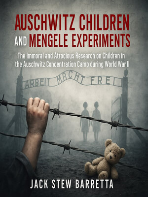 cover image of Auschwitz Children and Mengele Experiments